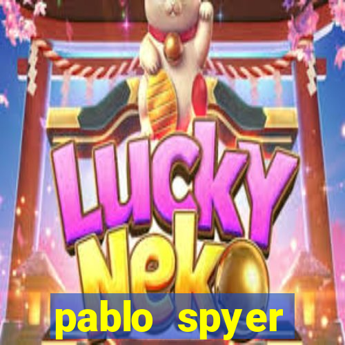 pablo spyer namorada atual